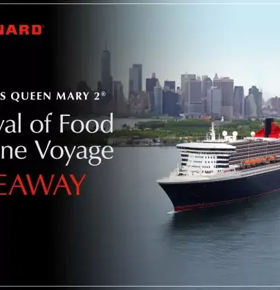 Cunard's Queen Mary 2 Festival of Food & Wine Voyage Giveaway